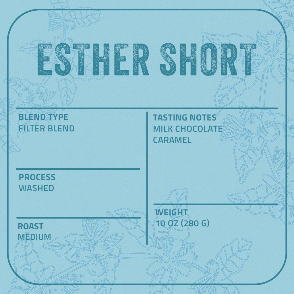 Esther Short – Filter Blend